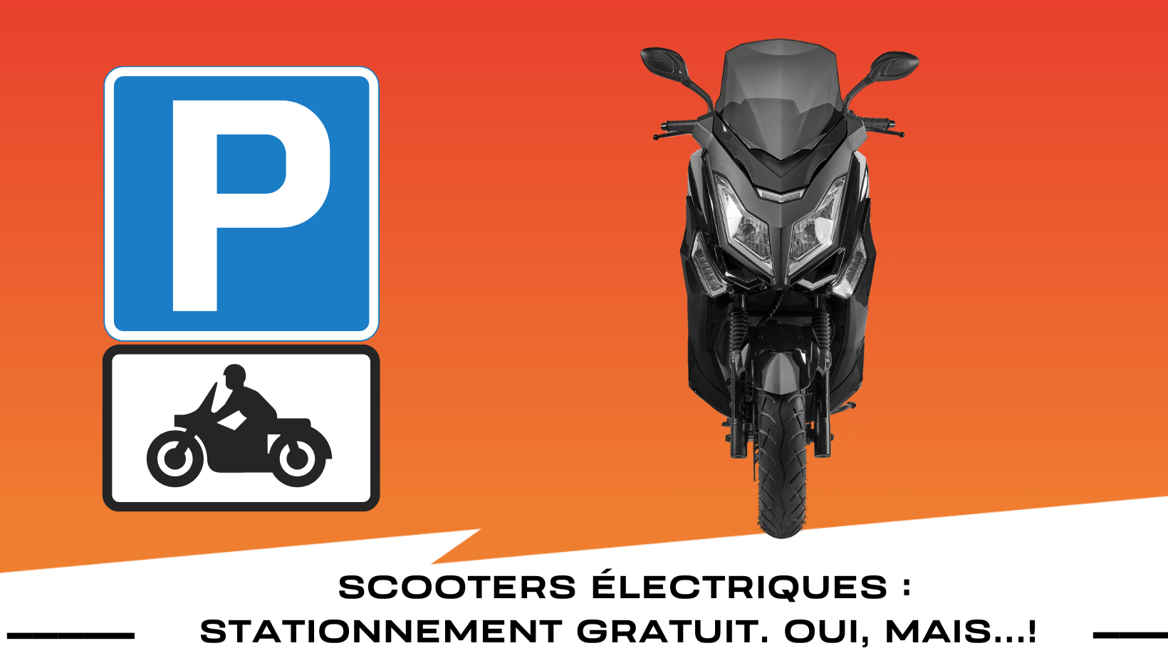 Stationnement gratuit pour les scooters électriques à Paris ? oui, mais...